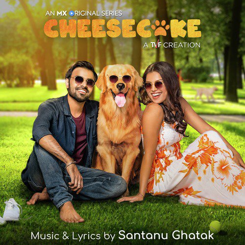 Cheesecake (Music From the Original Web Series) Kshitij Wagh MP3 Download