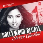 Bollywood Recall - Shreya Ghoshal - Kshitij Wagh Song Download